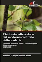 L'istituzionalizzazione del moderno controllo della malaria