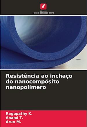 Resistência ao inchaço do nanocompósito nanopolímero