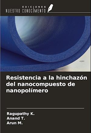 Resistencia a la hinchazón del nanocompuesto de nanopolímero