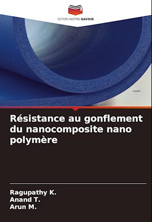 Résistance au gonflement du nanocomposite nano polymère