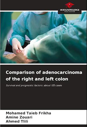 Comparison of adenocarcinoma of the right and left colon