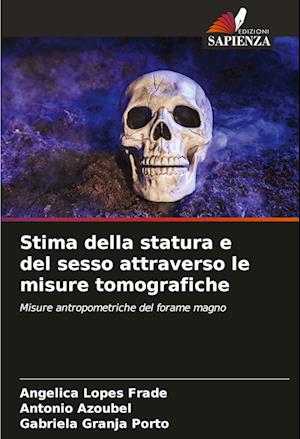 Stima della statura e del sesso attraverso le misure tomografiche