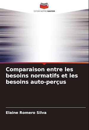 Comparaison entre les besoins normatifs et les besoins auto-perçus