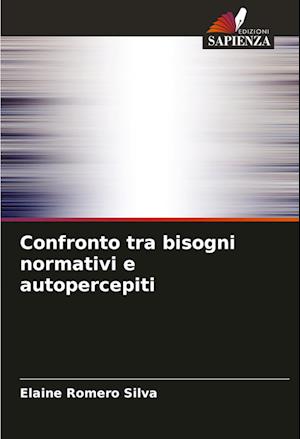 Confronto tra bisogni normativi e autopercepiti