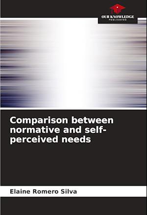 Comparison between normative and self-perceived needs