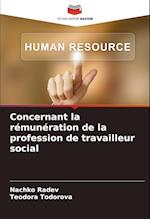 Concernant la rémunération de la profession de travailleur social