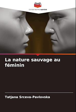 La nature sauvage au féminin