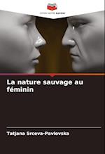 La nature sauvage au féminin