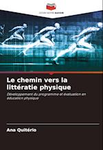 Le chemin vers la littératie physique