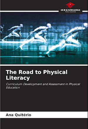 The Road to Physical Literacy