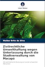 Zivilrechtliche Umwelthaftung wegen Unterlassung durch die Stadtverwaltung von Macapá