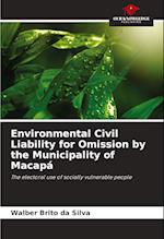 Environmental Civil Liability for Omission by the Municipality of Macapá