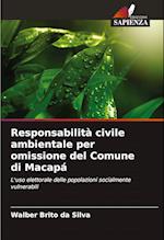 Responsabilità civile ambientale per omissione del Comune di Macapá