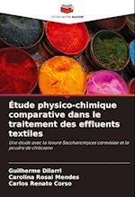 Étude physico-chimique comparative dans le traitement des effluents textiles