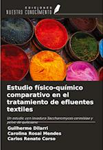 Estudio físico-químico comparativo en el tratamiento de efluentes textiles