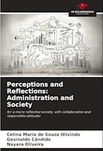 Perceptions and Reflections: Administration and Society