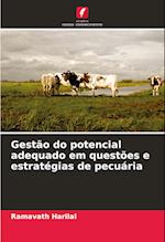 Gestão do potencial adequado em questões e estratégias de pecuária