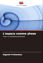 L'espace comme phase