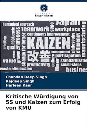 Kritische Würdigung von 5S und Kaizen zum Erfolg von KMU