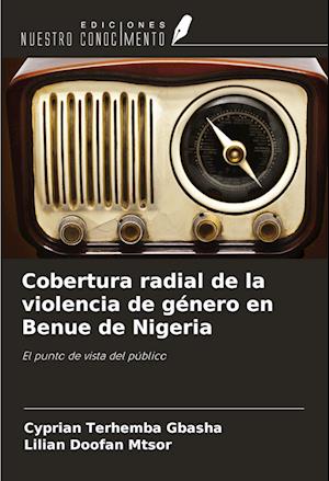 Cobertura radial de la violencia de género en Benue de Nigeria