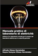 Manuale pratico di laboratorio di elettricità