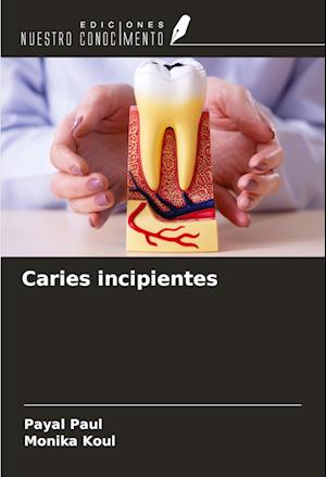 Caries incipientes