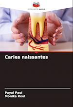 Caries naissantes