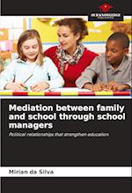 Mediation between family and school through school managers