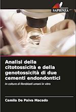 Analisi della citotossicità e della genotossicità di due cementi endondontici