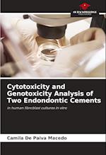 Cytotoxicity and Genotoxicity Analysis of Two Endondontic Cements