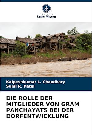 DIE ROLLE DER MITGLIEDER VON GRAM PANCHAYATS BEI DER DORFENTWICKLUNG