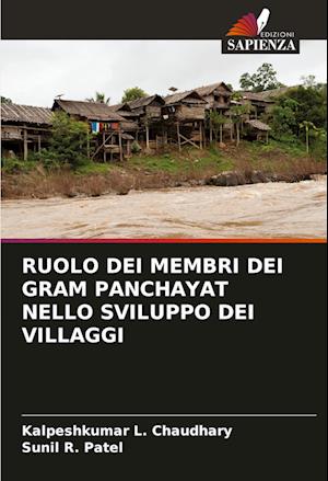 RUOLO DEI MEMBRI DEI GRAM PANCHAYAT NELLO SVILUPPO DEI VILLAGGI