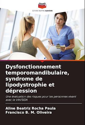 Dysfonctionnement temporomandibulaire, syndrome de lipodystrophie et dépression