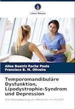 Temporomandibuläre Dysfunktion, Lipodystrophie-Syndrom und Depression