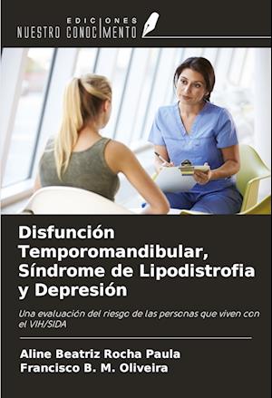 Disfunción Temporomandibular, Síndrome de Lipodistrofia y Depresión