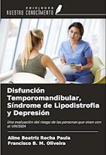 Disfunción Temporomandibular, Síndrome de Lipodistrofia y Depresión