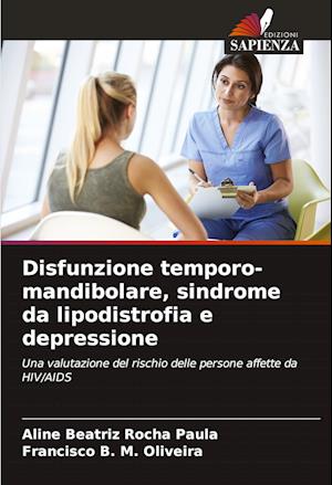 Disfunzione temporo-mandibolare, sindrome da lipodistrofia e depressione