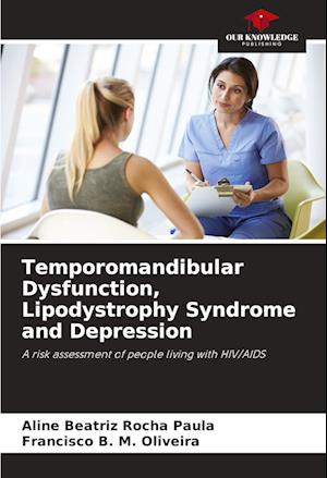 Temporomandibular Dysfunction, Lipodystrophy Syndrome and Depression