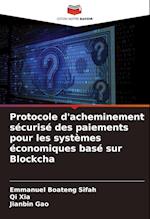 Protocole d'acheminement sécurisé des paiements pour les systèmes économiques basé sur Blockcha