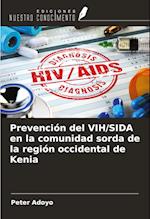 Prevención del VIH/SIDA en la comunidad sorda de la región occidental de Kenia