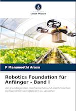 Robotics Foundation für Anfänger - Band I