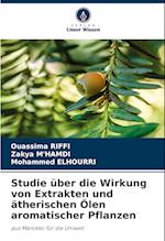 Studie über die Wirkung von Extrakten und ätherischen Ölen aromatischer Pflanzen