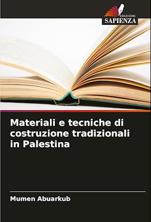 Materiali e tecniche di costruzione tradizionali in Palestina