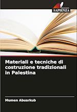 Materiali e tecniche di costruzione tradizionali in Palestina