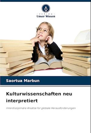 Kulturwissenschaften neu interpretiert