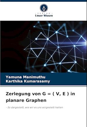 Zerlegung von G = ( V, E ) in planare Graphen