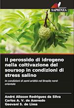 Il perossido di idrogeno nella coltivazione del soursop in condizioni di stress salino