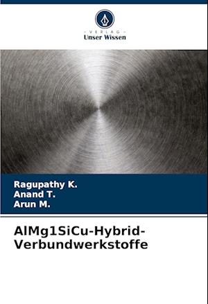 AlMg1SiCu-Hybrid-Verbundwerkstoffe