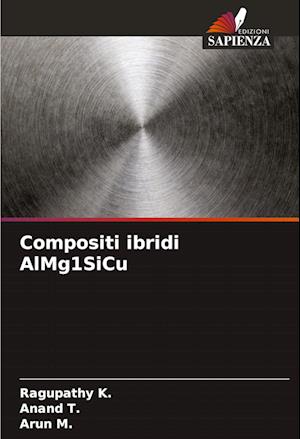 Compositi ibridi AlMg1SiCu