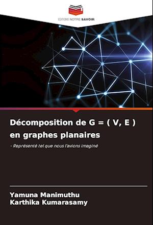 Décomposition de G = ( V, E ) en graphes planaires